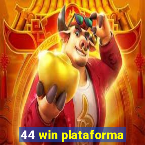 44 win plataforma